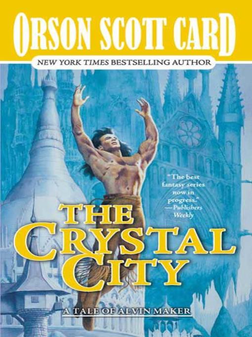 Title details for The Crystal City by Orson Scott Card - Wait list